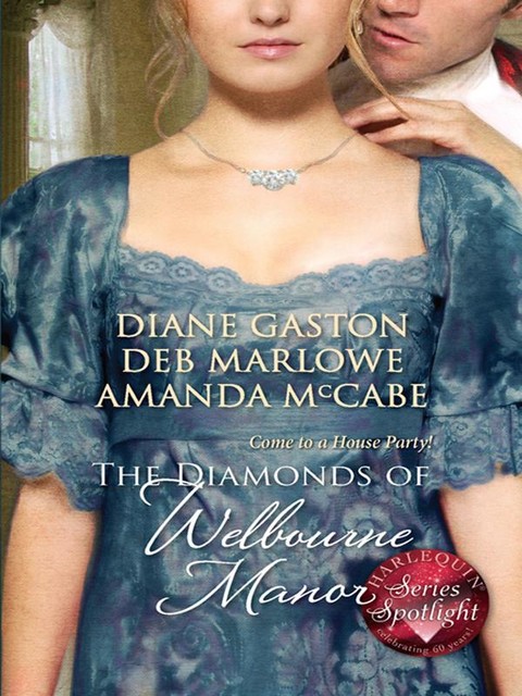 The Diamonds of Welbourne Manor, Amanda McCabe, Deb Marlowe, Diane Gaston