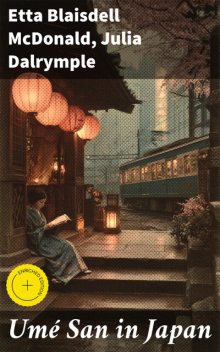 Umé San in Japan, Etta Blaisdell McDonald, Julia Dalrymple