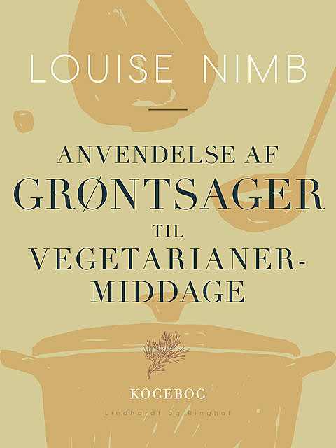 Anvendelse af grøntsager til vegetarianermiddage, Louise Nimb