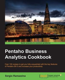 Pentaho Business Analytics Cookbook, Sergio Ramazzina