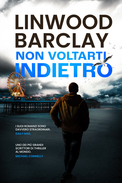 Non voltarti indietro, Linwood Barclay