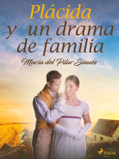 Plácida y un drama de familia, María del Pilar Sinués