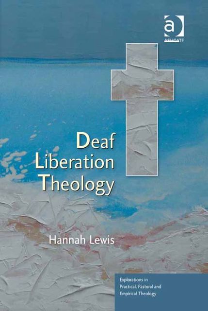 Deaf Liberation Theology, Revd Hannah Lewis