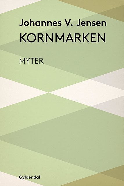 Kornmarken, Johannes V. Jensen