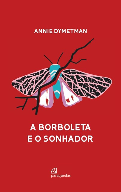 A borboleta e o sonhador, Annie Dymetman