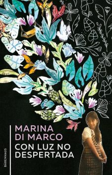 Con luz no despertada, Marina di Marco