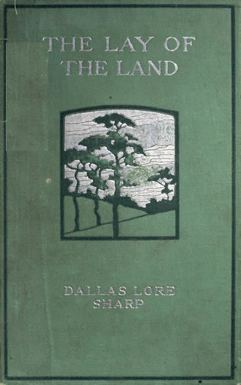 The Lay of the Land, Dallas Lore Sharp