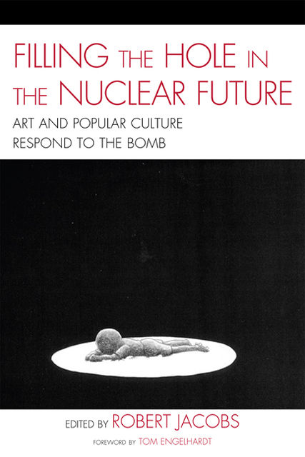Filling the Hole in the Nuclear Future, Robert Jacobs