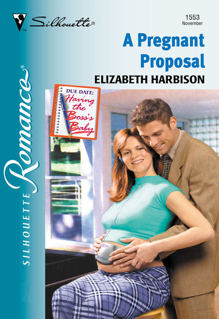 A Pregnant Proposal, Elizabeth Harbison