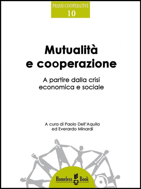 Mutualità e cooperazione, Everardo Minardi, Paolo Dell'Aquila, Stefano Zamagni