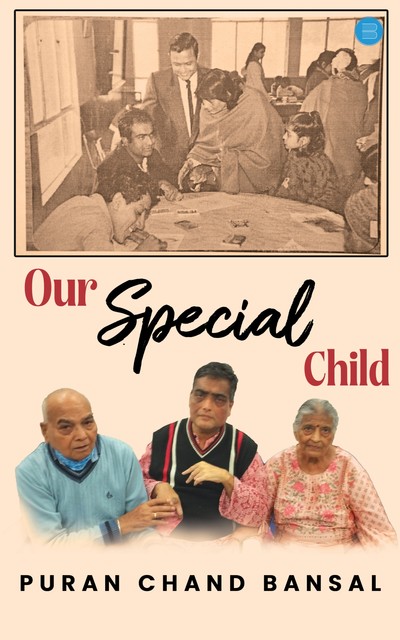 Our Special Child, Puran Chand Bansal