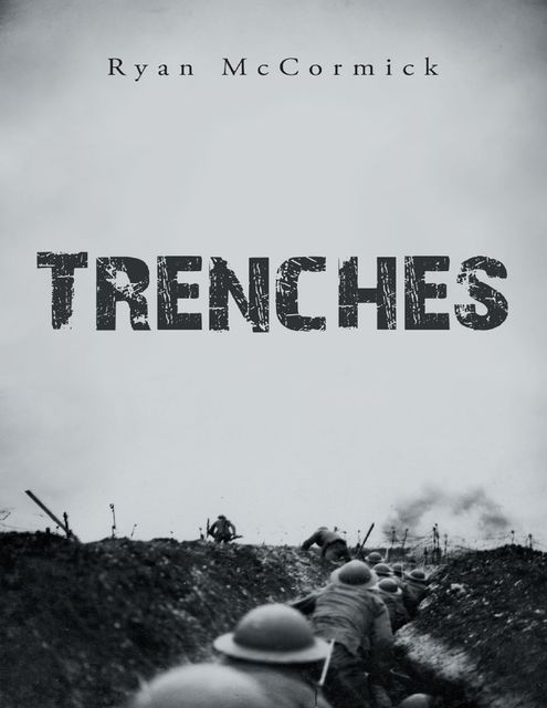 Trenches, Ryan McCormick