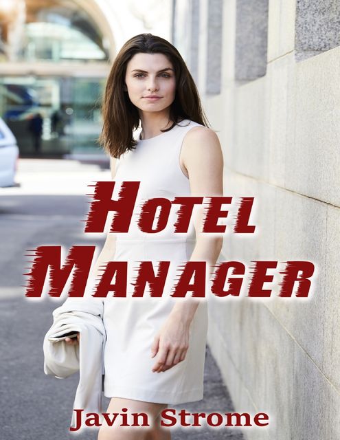 Hotel Manager, Javin Strome