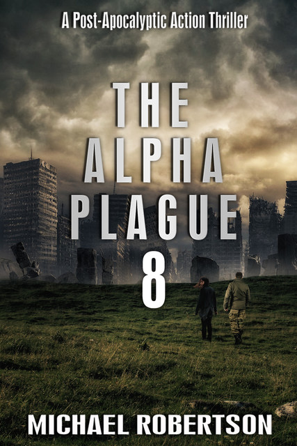 The Alpha Plague 8, Michael Robertson