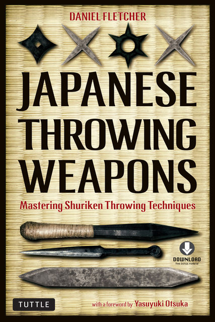 Japanese Throwing Weapons, Daniel Fletcher