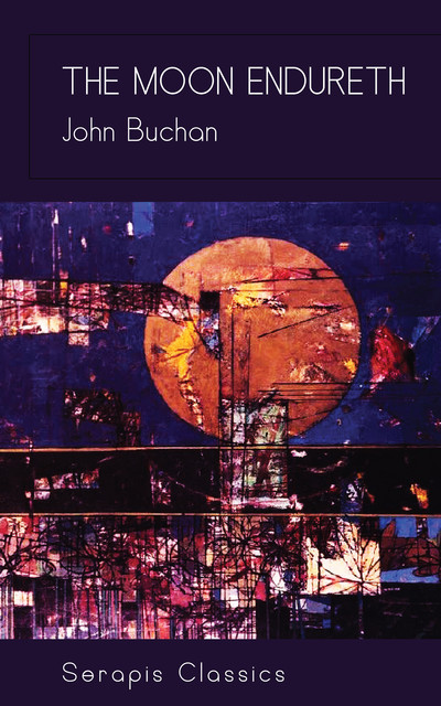 The Moon Endureth, John Buchan