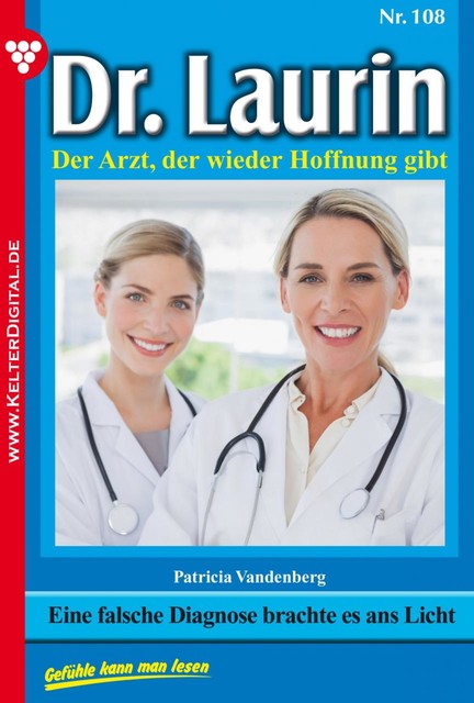 Dr. Laurin 108 – Arztroman, Patricia Vandenberg