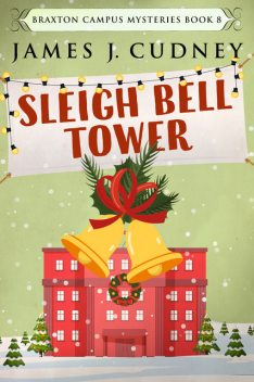 Sleigh Bell Tower, James J. Cudney