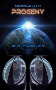 Newearth Progeny, A.K. Frailey