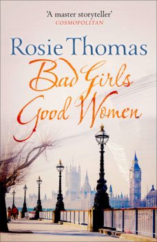 Bad Girls Good Women, Rosie Thomas