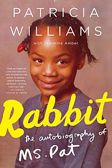 Rabbit, Jeannine Amber, Patricia Williams