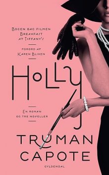 Holly, Truman Capote