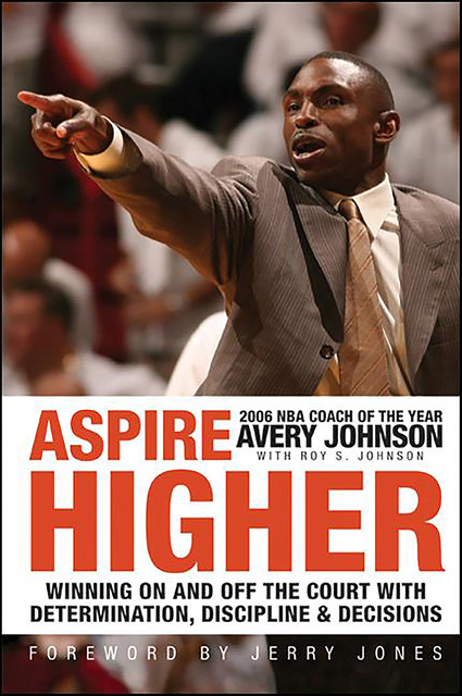 Aspire Higher, Avery Johnson, Roy S. Johnson