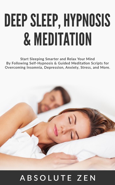 Deep Sleep Hypnosis & Meditation, Absolute Zen