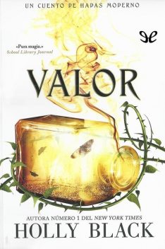 Valor, Holly Black