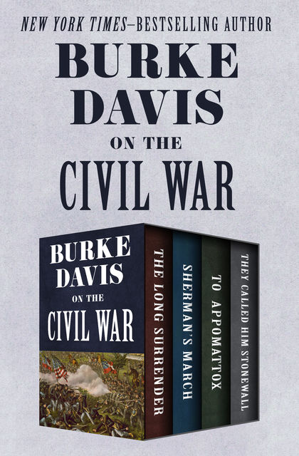 Burke Davis on the Civil War, Burke Davis