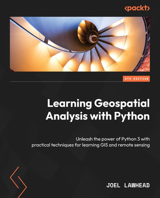 Learning Geospatial Analysis with Python, Joel Lawhead