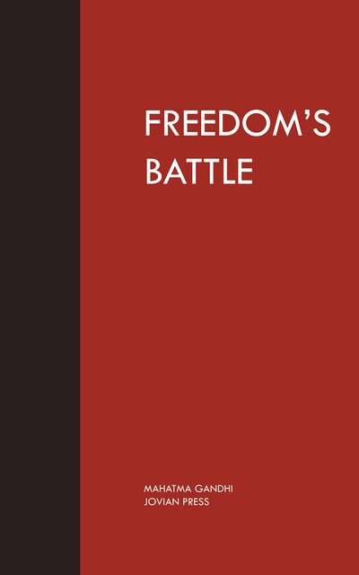 Freedom's Battle, Mahatma Gandhi