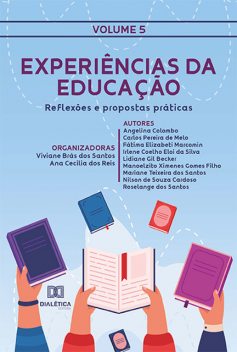 Experiências da Educação, Viviane Brás dos Santos, Ana Cecilia dos Reis