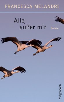Alle, außer mir, Francesca Melandri