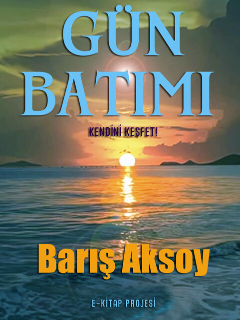 Gün Batımı, Barış Aksoy