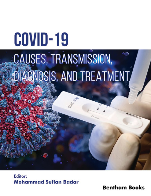 COVID-19: Causes, Transmission, Diagnosis, and Treatment, Mo hammad Sufian Badar