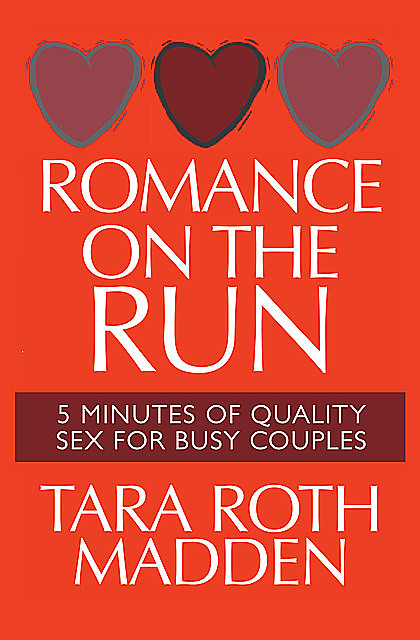 Romance on the Run, Tara Roth Madden