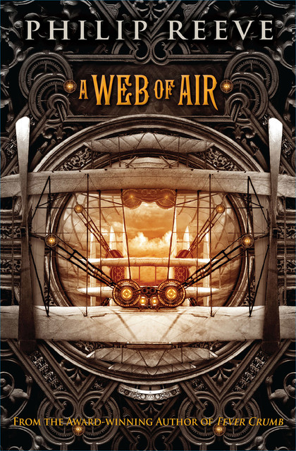 A Web of Air, Philip Reeve