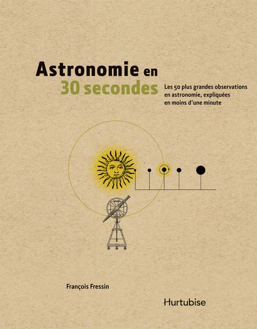 Astronomie en 30 seconde, François Fressin
