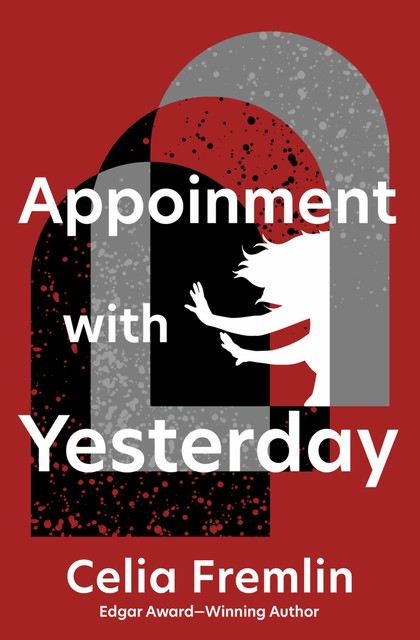 Appointment with Yesterday, Celia Fremlin