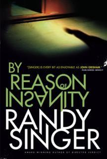 By Reason of Insanity, Randy Singer