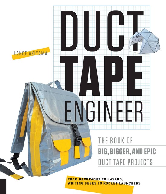 Duct Tape Engineer, Lance Akiyama