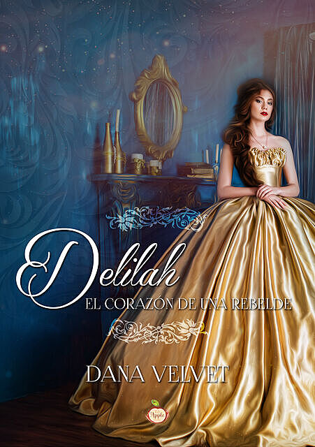 Deliah, el corazón de una rebelde, Dana Velvet