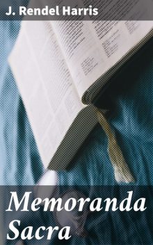 Memoranda Sacra, J.Rendel Harris