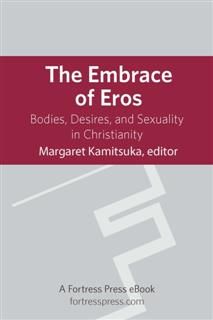 Embrace of Eros, Margaret Kamitsuka