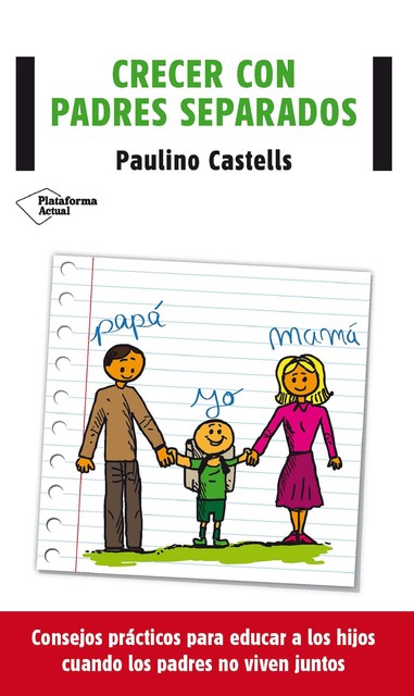 Crecer con padres separados, Paulino Castells