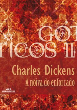 A Noiva do Enforcado, Charles Dickens