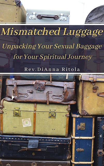 Mismatched Luggage, DiAnna Ritola
