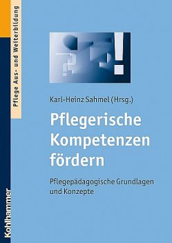 Pflegerische Kompetenzen fördern, Karl-Heinz Sahmel