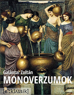 Monoverzumok, Galántai Zoltán